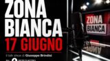 Zona bianca 17 giugno: ospiti e anticipazioni