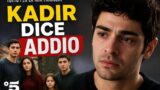 Tutto per la mia famiglia: Kadir dice addio