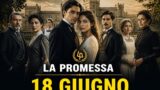 La Promessa 18 giugno: anticipazioni e trame