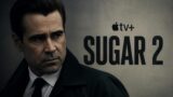 Sugar 2: trama, cast e uscita su Apple TV