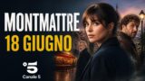 Montmartre 18 giugno: anticipazioni episodi 5 e 6 su Canale 5