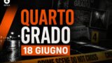 Quarto Grado 18 giugno: anticipazioni e casi stasera