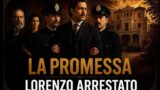 La Promessa: Lorenzo arrestato nelle trame dal 20 al 26 giugno
