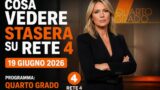 Cosa vedere stasera su Rete 4, 19 giugno 2026