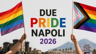 Perché a Napoli ci sono due Pride nel 2026: la frattura su Israele che ha diviso la comunità LGBTQIA+