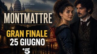 Montmartre, gran finale 25 giugno: la verità sui tre fratelli