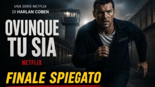 Ovunque tu sia: finale spiegato Netflix