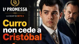 La Promessa 22 giugno: Curro non cede a Cristóbal