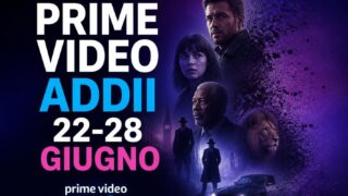Prime Video, 5 addii dal 22 al 28 giugno