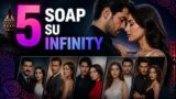 Endless Love: 5 soap da recuperare su Infinity