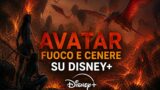 Avatar Fuoco e Cenere su Disney+ dal 24 giugno