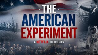 The American Experiment su Netflix: la docuserie sul sogno americano