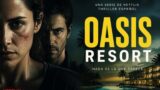Oasis Resort, la serie thriller Netflix più vista di giugno 2026