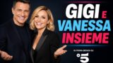 Gigi e Vanessa insieme stasera su Canale 5
