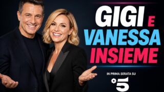 Gigi e Vanessa insieme stasera su Canale 5