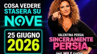 Cosa vedere stasera su Nove, 25 giugno 2026