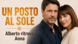Un Posto al Sole, Alberto ritrova Anna e le fa una proposta