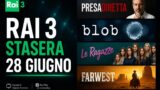 Cosa vedere stasera su Rai 3, 28 giugno 2026