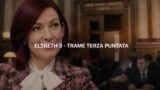 Elsbeth 3: trame terza puntata 28 giugno