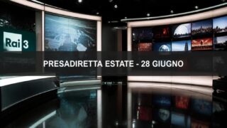 PresaDiretta Estate: puntata 28 giugno