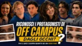 Off campus quiz: riconosci i protagonisti solo dagli occhi?