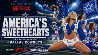 America’s Sweethearts 3: le cheerleader dei Dallas Cowboys su Netflix