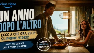 Un anno dopo l’altro: a che ora esce su Prime Video l’orario degli episodi