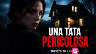 Una tata pericolosa stasera su La5: trama e cast