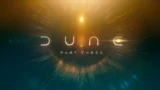Dune parte tre le 10 più grandi rivelazioni del  trailer
