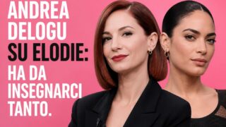 Andrea Delogu su Elodie: Ha da insegnarci tanto