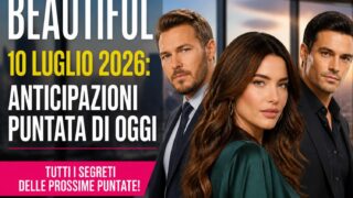 Beautiful anticipazioni puntata di oggi 10 luglio 2026