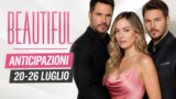 Beautiful anticipazioni puntate dal 20 al 26 luglio 2026