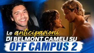 Off Campus 2 nuove anticipazioni Balmont Cameli