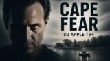 Cape Fear su Apple TV+, la miniserie thriller si avvia al finale