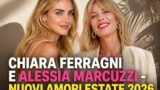 Chiara ferragni e alessia marcuzzi nuovi amori estati 2026 jose hernandez tiago schietti