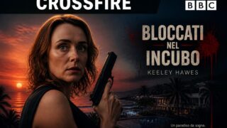 Crossfire, miniserie thriller stasera su Italia 1