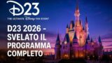 D23 2026, svelato il programma completo della Disney Convention