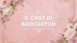 Dove hai già visto il cast di Bridgerton