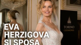 Eva Herzigova sposa Gregorio Marsiaj dopo 25 anni a Torino