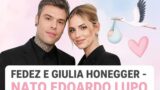 Fedez e Giulia Honegger: è nato il figlio Edoardo Lupo