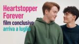 Heartstopper forever film conclusivo arriva a luglio
