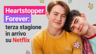 Heartstopper forever terza stagione su netflix: tutto quello che sappiamo