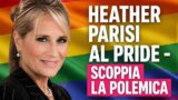Heather Parisi al Pride, scoppia la polemica