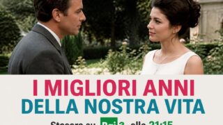 I migliori anni della nostra vita su rai 3: cosa aspettarti e perché è da non perdere