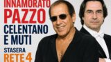 Innamorato pazzo Celentano e Muti stasera su Rete 4