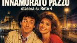 Innamorato pazzo, Celentano e Muti su Rete 4 stasera