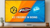K2 e Frisbee entrano in Boing: la partnership Mediaset-Warner