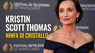 Kristin Scott Thomas premiata a Montecarlo con la Ninfa di cristallo