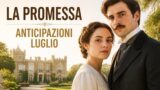La Promessa, anticipazioni puntate dal 5 all’11 luglio 2026