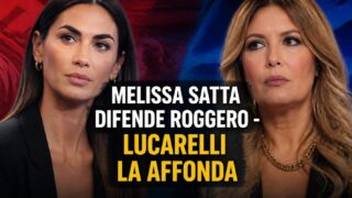 Melissa Satta difende Roggero, Lucarelli la affonda